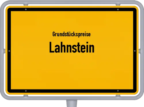 Grundstückspreise Lahnstein - Ortsschild von Lahnstein