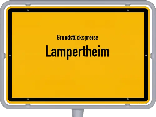 Grundstückspreise Lampertheim - Ortsschild von Lampertheim