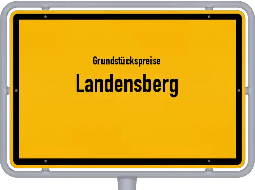 Grundstückspreise Landensberg - Ortsschild von Landensberg