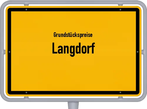 Grundstückspreise Langdorf - Ortsschild von Langdorf