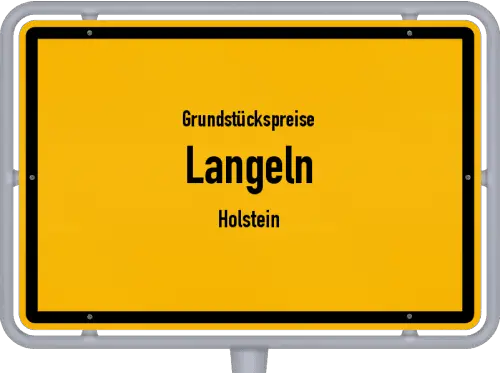 Grundstückspreise Langeln (Holstein) - Ortsschild von Langeln (Holstein)