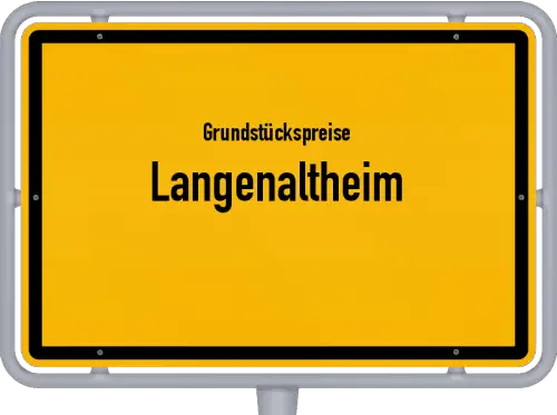 Grundstückspreise Langenaltheim - Ortsschild von Langenaltheim