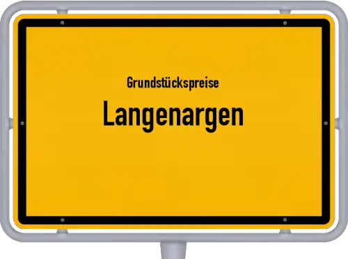 Grundstückspreise Langenargen - Ortsschild von Langenargen