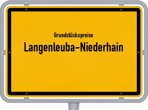 Grundstückspreise Langenleuba-Niederhain - Ortsschild von Langenleuba-Niederhain