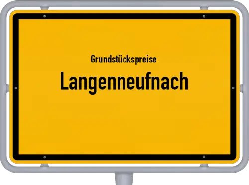 Grundstückspreise Langenneufnach - Ortsschild von Langenneufnach