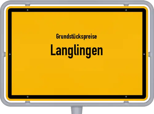Grundstückspreise Langlingen - Ortsschild von Langlingen