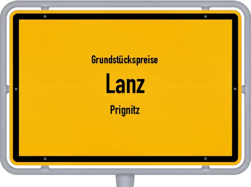 Grundstückspreise Lanz (Prignitz) - Ortsschild von Lanz (Prignitz)