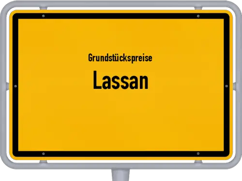 Grundstückspreise Lassan - Ortsschild von Lassan
