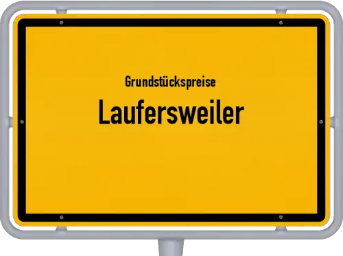Grundstückspreise Laufersweiler - Ortsschild von Laufersweiler