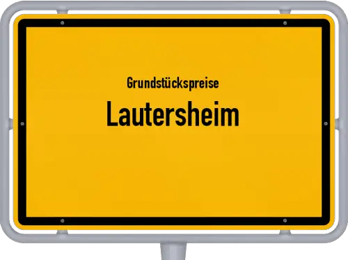 Grundstückspreise Lautersheim - Ortsschild von Lautersheim