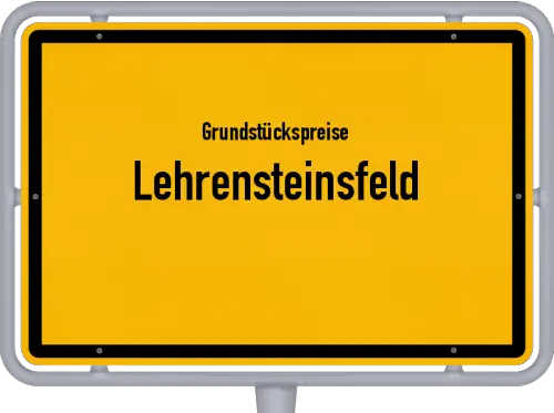 Grundstückspreise Lehrensteinsfeld - Ortsschild von Lehrensteinsfeld