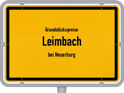 Grundstückspreise Leimbach (bei Neuerburg) - Ortsschild von Leimbach (bei Neuerburg)