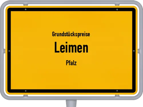 Grundstückspreise Leimen (Pfalz) - Ortsschild von Leimen (Pfalz)