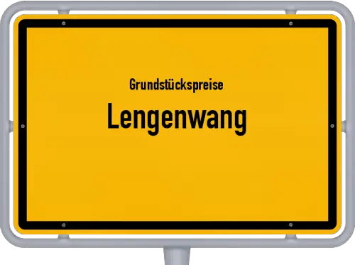 Grundstückspreise Lengenwang - Ortsschild von Lengenwang