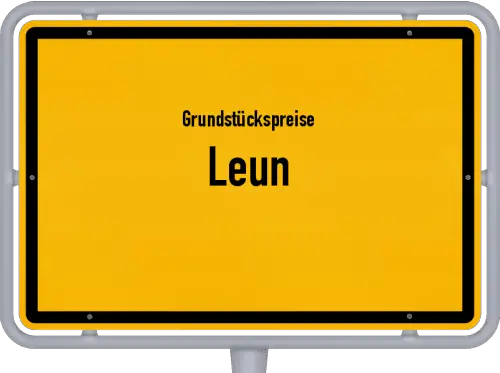 Grundstückspreise Leun - Ortsschild von Leun