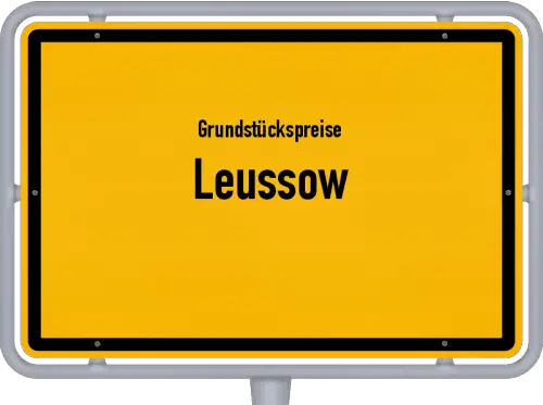 Grundstückspreise Leussow - Ortsschild von Leussow