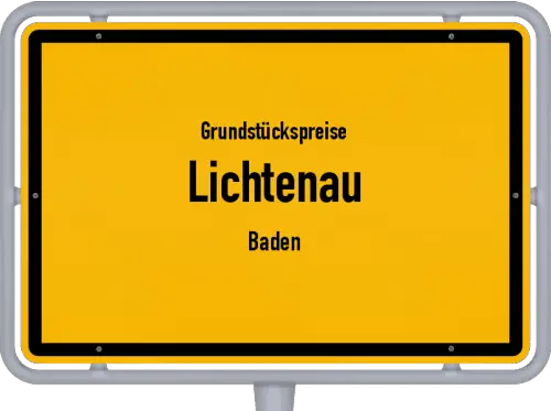 Grundstückspreise Lichtenau (Baden) - Ortsschild von Lichtenau (Baden)