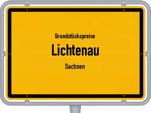 Grundstückspreise Lichtenau (Sachsen) - Ortsschild von Lichtenau (Sachsen)