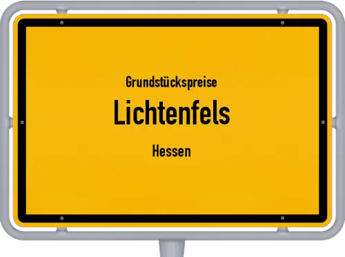 Grundstückspreise Lichtenfels (Hessen) - Ortsschild von Lichtenfels (Hessen)