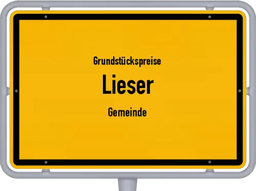 Grundstückspreise Lieser (Gemeinde) - Ortsschild von Lieser (Gemeinde)