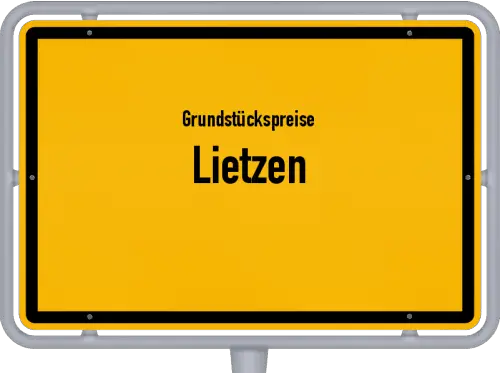Grundstückspreise Lietzen - Ortsschild von Lietzen
