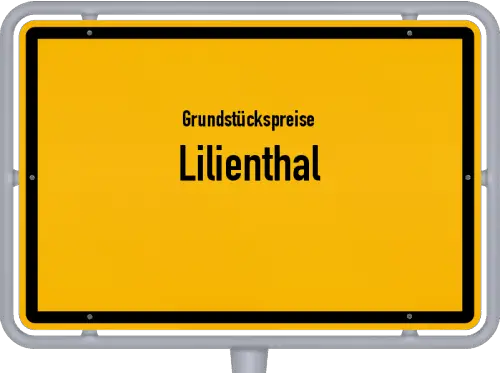 Grundstückspreise Lilienthal - Ortsschild von Lilienthal