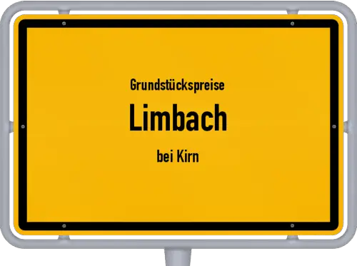 Grundstückspreise Limbach (bei Kirn) - Ortsschild von Limbach (bei Kirn)