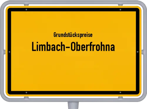 Grundstückspreise Limbach-Oberfrohna - Ortsschild von Limbach-Oberfrohna
