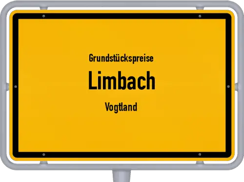 Grundstückspreise Limbach (Vogtland) - Ortsschild von Limbach (Vogtland)