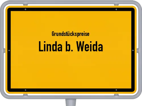 Grundstückspreise Linda b. Weida - Ortsschild von Linda b. Weida
