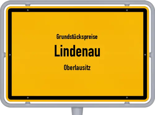 Grundstückspreise Lindenau (Oberlausitz) - Ortsschild von Lindenau (Oberlausitz)
