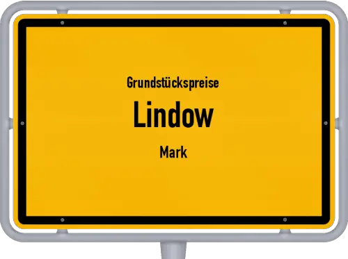 Grundstückspreise Lindow (Mark) - Ortsschild von Lindow (Mark)