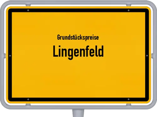 Grundstückspreise Lingenfeld - Ortsschild von Lingenfeld