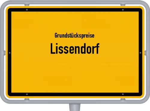Grundstückspreise Lissendorf - Ortsschild von Lissendorf