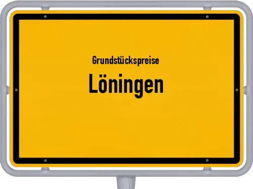 Grundstückspreise Löningen - Ortsschild von Löningen