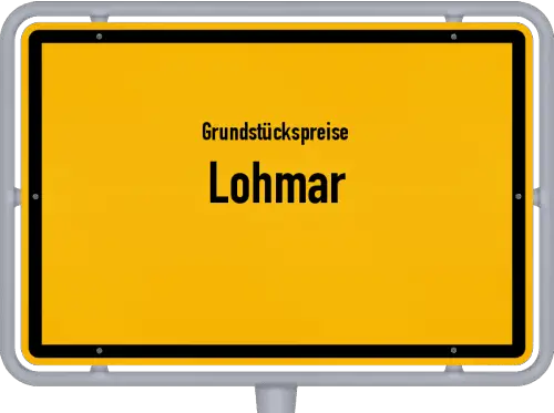 Grundstückspreise Lohmar - Ortsschild von Lohmar