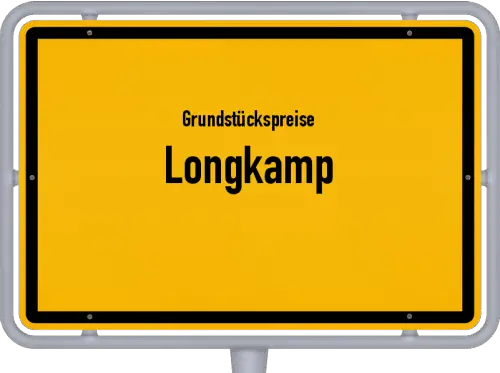 Grundstückspreise Longkamp - Ortsschild von Longkamp