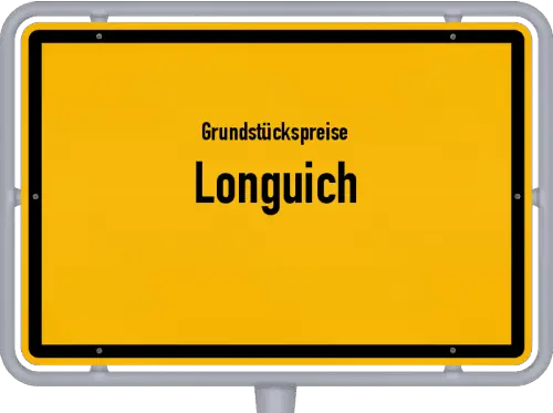 Grundstückspreise Longuich - Ortsschild von Longuich