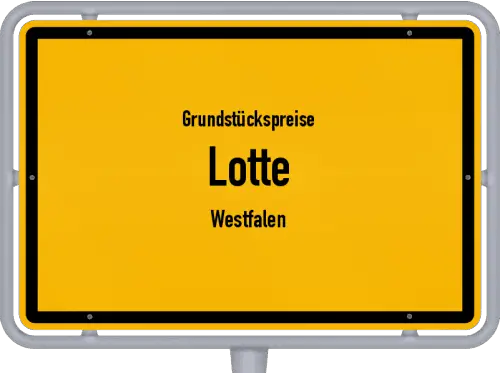 Grundstückspreise Lotte (Westfalen) - Ortsschild von Lotte (Westfalen)