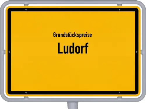 Grundstückspreise Ludorf - Ortsschild von Ludorf