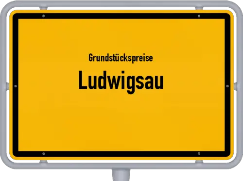 Grundstückspreise Ludwigsau - Ortsschild von Ludwigsau