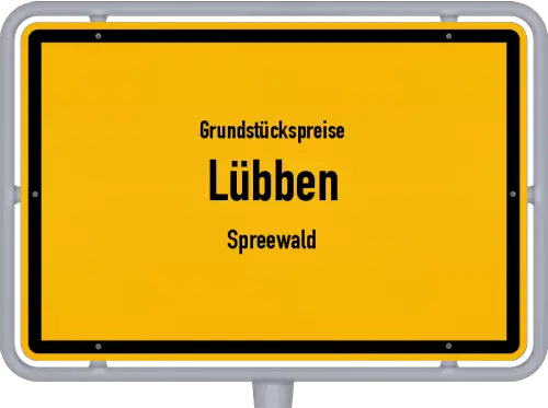 Grundstückspreise Lübben (Spreewald) - Ortsschild von Lübben (Spreewald)
