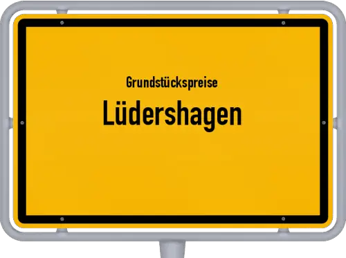 Grundstückspreise Lüdershagen - Ortsschild von Lüdershagen