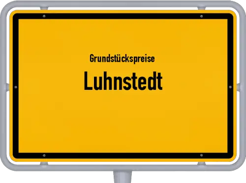 Grundstückspreise Luhnstedt - Ortsschild von Luhnstedt
