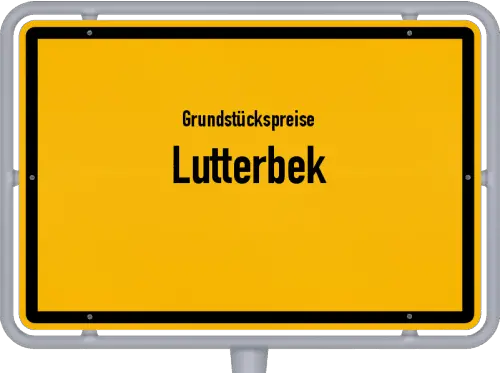 Grundstückspreise Lutterbek - Ortsschild von Lutterbek