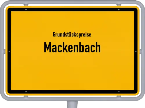 Grundstückspreise Mackenbach - Ortsschild von Mackenbach