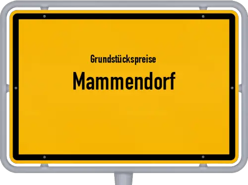 Grundstückspreise Mammendorf - Ortsschild von Mammendorf