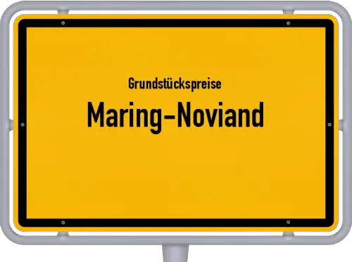 Grundstückspreise Maring-Noviand - Ortsschild von Maring-Noviand