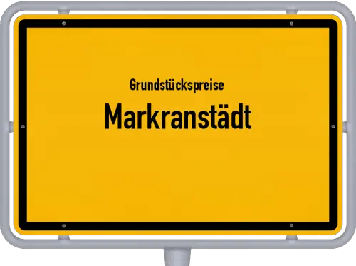 Grundstückspreise Markranstädt - Ortsschild von Markranstädt