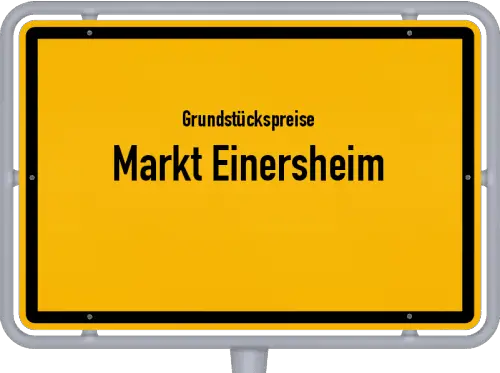 Grundstückspreise Markt Einersheim - Ortsschild von Markt Einersheim